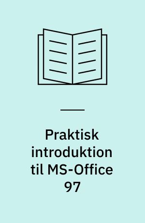 Praktisk introduktion til MS-Office 97