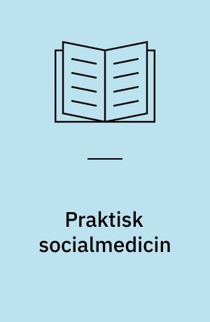 Praktisk socialmedicin