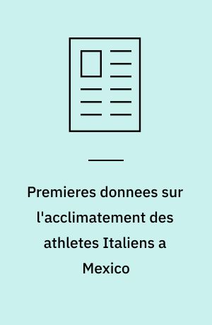 Premieres donnees sur l'acclimatement des athletes Italiens a Mexico