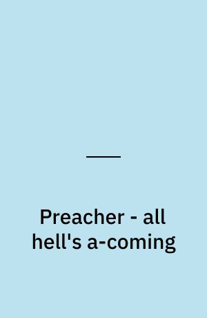 Preacher - all hell's a-coming