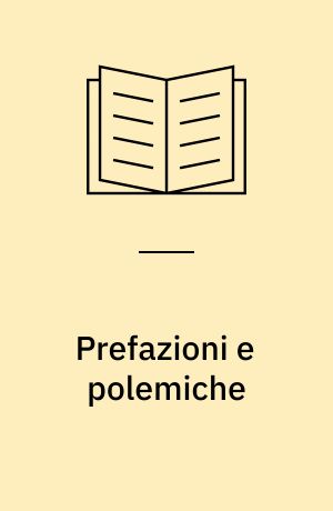 Prefazioni e polemiche