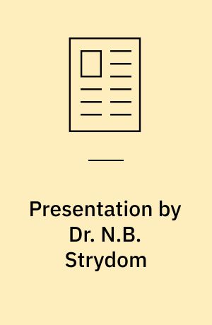 Presentation by Dr. N.B. Strydom