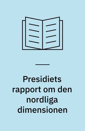 Presidiets rapport om den nordliga dimensionen