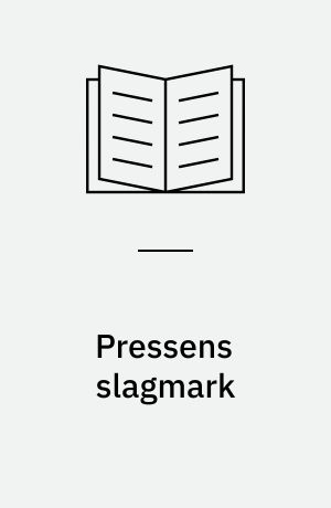 Pressens slagmark : nyhedsmedierne og Golfkrigen