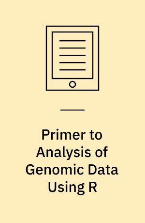 Primer to Analysis of Genomic Data Using R