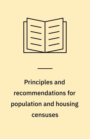 Principles and recommendations for population and housing censuses