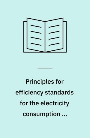 Principles for efficiency standards for the electricity consumption of household appliances : joint Nordic proposal