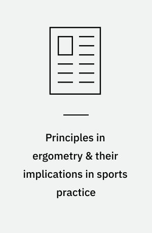 Principles in ergometry & their implications in sports practice