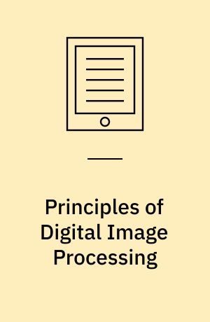 Principles of Digital Image Processing : Advanced Methods