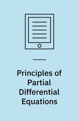 Principles of Partial Differential Equations