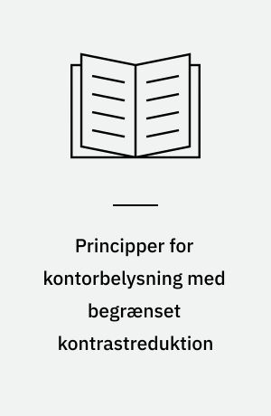 Principper for kontorbelysning med begrænset kontrastreduktion
