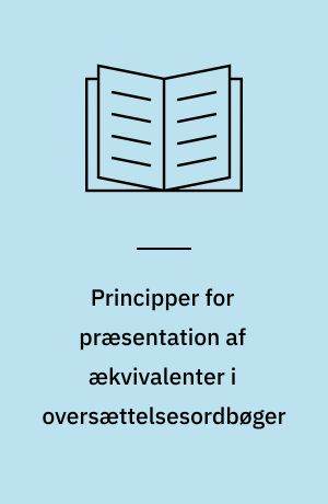 Principper for præsentation af ækvivalenter i oversættelsesordbøger
