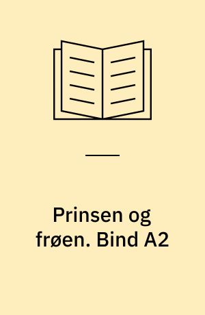 Prinsen og frøen. Bind A2