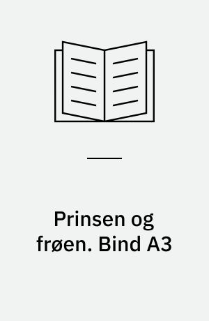 Prinsen og frøen. Bind A3