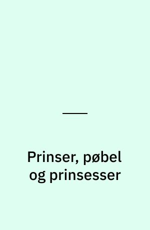 Prinser, pøbel og prinsesser : Fyrtøjet, Talismanen, Det er dig, fablen sigter til, Prinsessen på ærten