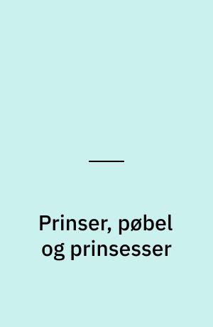 Prinser, pøbel og prinsesser : Fyrtøjet, Talismanen, Det er dig, fablen sigter til, Prinsessen på ærten