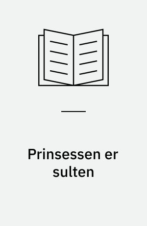 Prinsessen er sulten