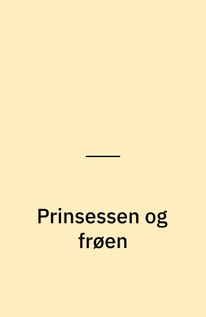 Prinsessen og frøen af Will Eisner, J. L. K. Grimm, W. K. Grimm