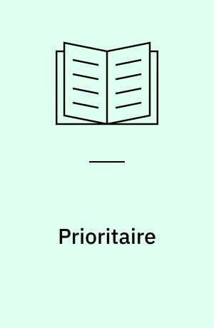 Prioritaire : en korrespondens utgiven av Jean Luc Foreur