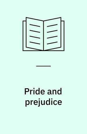 Pride and prejudice : Jane Austen