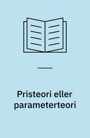 Pristeori eller parameterteori : studier omkring virksomhedens afsætning