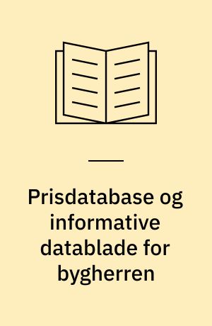 Prisdatabase og informative datablade for bygherren