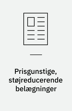 Prisgunstige, støjreducerende belægninger