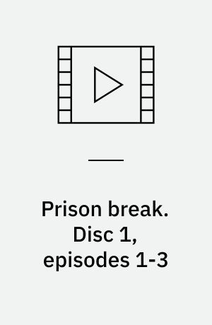 Prison break. Disc 1, episodes 1-3 (Stor skrift)