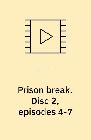 Prison break. Disc 2, episodes 4-7 (Stor skrift)