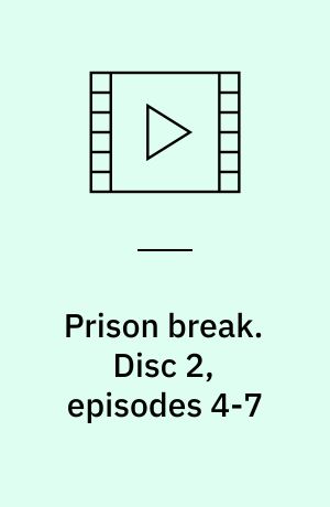 Prison break. Disc 2, episodes 4-7 (Stor skrift)