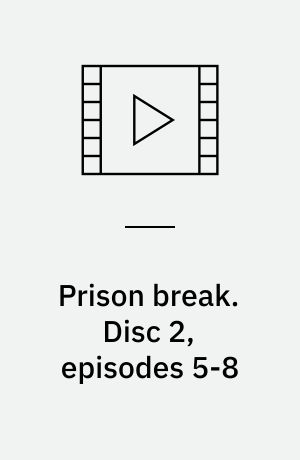 Prison break. Disc 2, episodes 5-8 (Stor skrift)