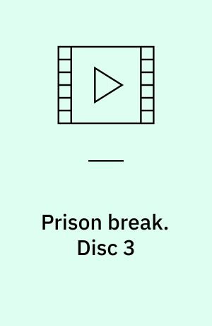 Prison break. Disc 3 (Stor skrift)