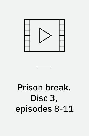 Prison break. Disc 3, episodes 8-11 (Stor skrift)