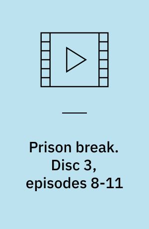 Prison break. Disc 3, episodes 8-11 (Stor skrift)