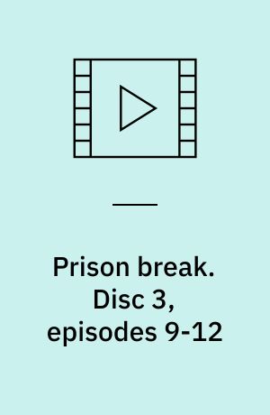 Prison break. Disc 3, episodes 9-12 (Stor skrift)