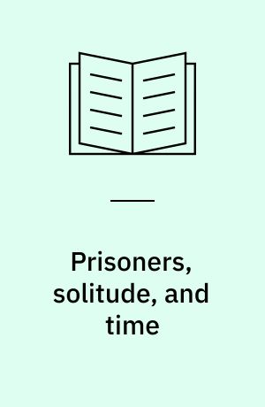 Prisoners, solitude, and time