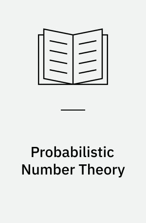 Probabilistic Number Theory : Vol.: 2 : Central Limit Theorems