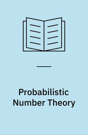 Probabilistic Number Theory : Vol.: 2 : Central Limit Theorems