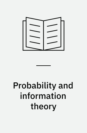 Probability and information theory : proceedings of the international symposium at McMaster University, Hamilton, Ontario Canada, April 1968