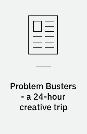 Problem Busters - a 24-hour creative trip
