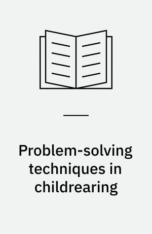 Problem-solving techniques in childrearing