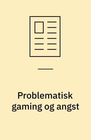 Problematisk gaming og angst