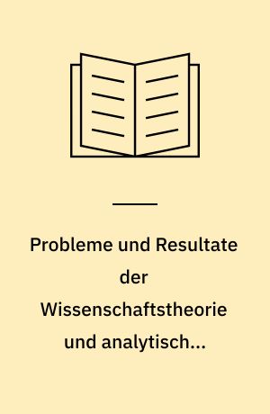 Probleme und Resultate der Wissenschaftstheorie und analytischen Philosophie. Halbbd. 2. : Theorienstrukturen und Theoriendynamik