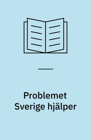 Problemet Sverige hjälper