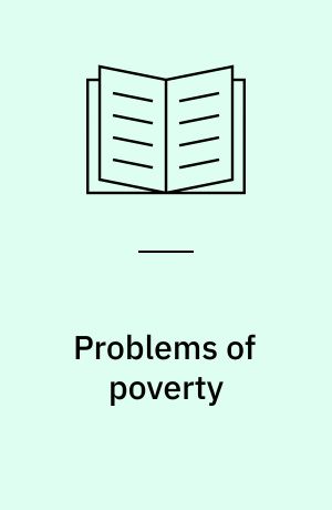 Problems of poverty : an inquiry into the industrial condition of the poor