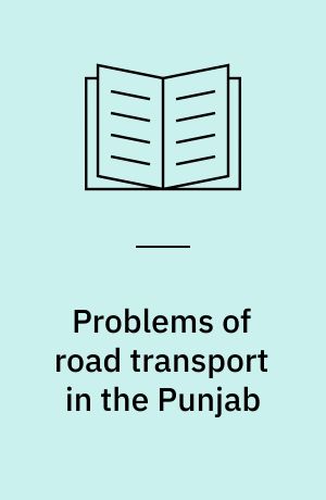 Problems of road transport in the Punjab