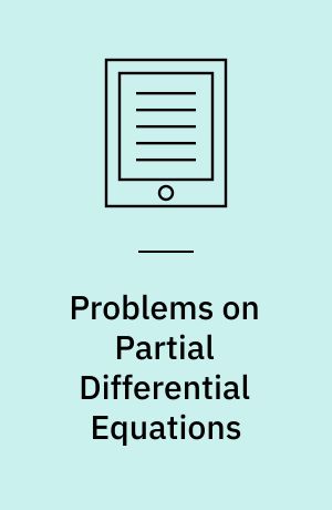 Problems on Partial Differential Equations