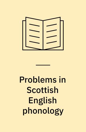 Problems in Scottish English phonology