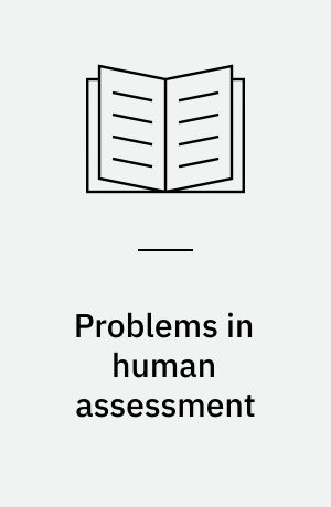 Problems in human assessment