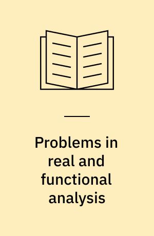 Problems in real and functional analysis